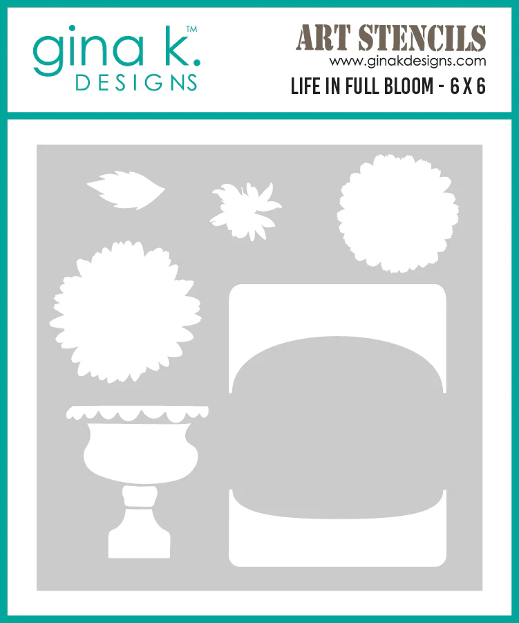 STENCIL- Life in Full Bloom